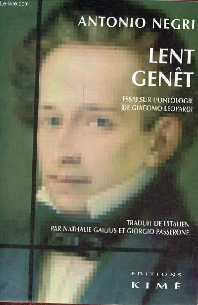 Lent Gent - Essai sur l'ontologie de Giacomo Leopardi.