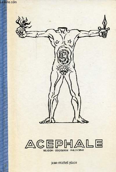 Acephale religion - sociologie - philosophie 1936-1939 - Rdition en fac simil de la collection complte n1  5 24 juin 1936  juin 1939.