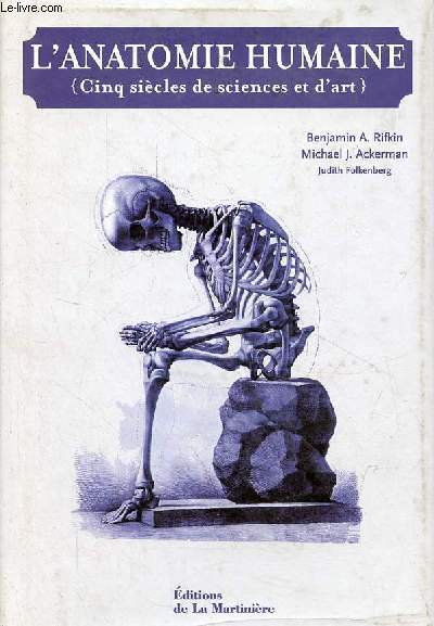 L'Anatomie humaine (Cinq sicles de sciences et d'art).