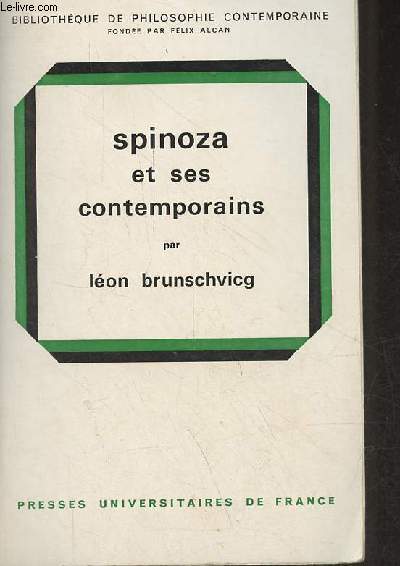 Spinoza et ses contemporains - Collection bibliothque de philosophie contemporaine.