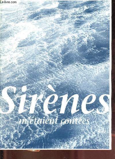 Sirènes m'étaient contées - 20 novembre 1992 - 14 février 1993 Galerie CGER.