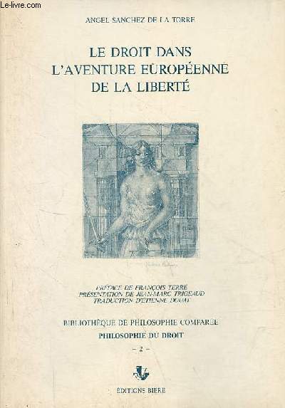 Le droit dans l'aventure europenne de la libert - Collection bibliothque de philosophie compare philosophie du droit n2.