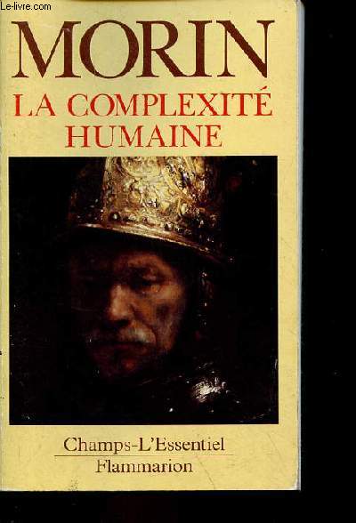 La complexit humaine - Collection Champs/L'Essentiel n189.