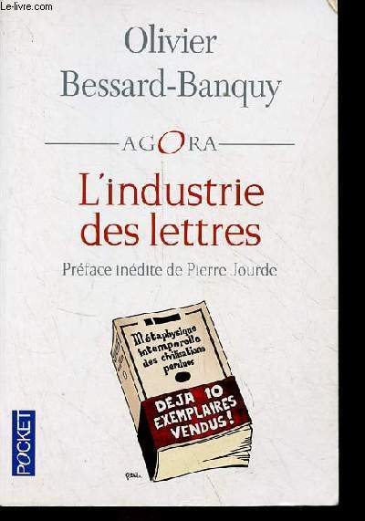 L'industrie des lettres - Etude sur l'dition littraire contemporaine - Collection Agora Pocket n358.