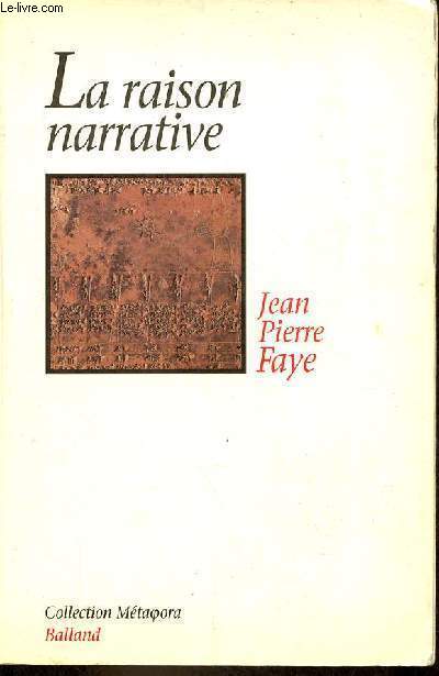 La raison narrative - Langages totalitaires - Critique de l'conomie narrative II - Collection Mtaphora.