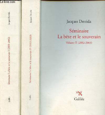Sminaire La bte et le souverain - Volume 1 (2001-2002) + Volume 2 (2002-2003) - Collection 