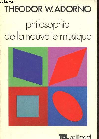 Philosophie de la nouvelle musique - Collection 