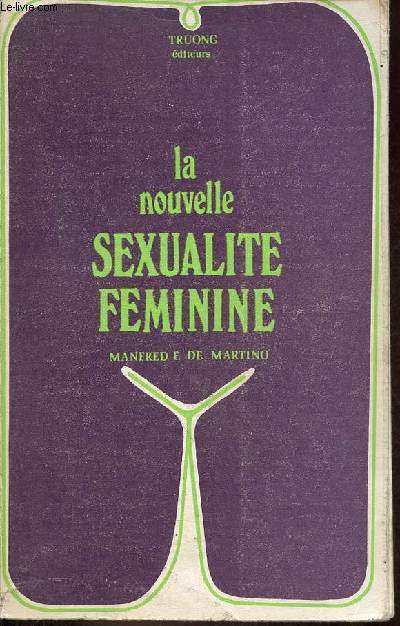 La nouvelle sexualit fminine.