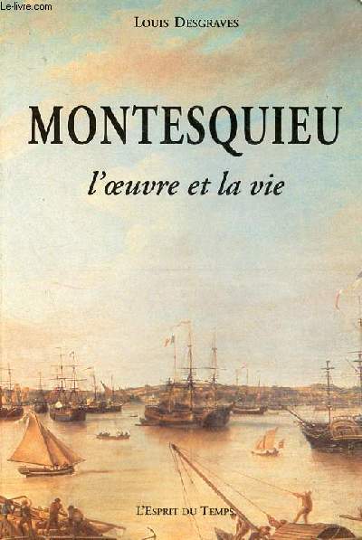 Montesquieu l'oeuvre et la vie.