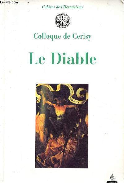 Cahiers de l'Hermtisme - Le diable - Colloque de Cerisy.