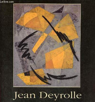 Jean Deyrolle 1911-1967 - Figuration et abstraction.