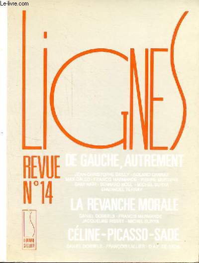 Lignes n14 juin 1991 - De gauche, autrement - la revanche morale - Cline - Picasso - Sade.