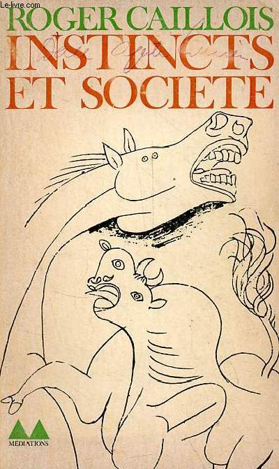 Instincts et socit - Essais de sociologie contemporaine - Collection 