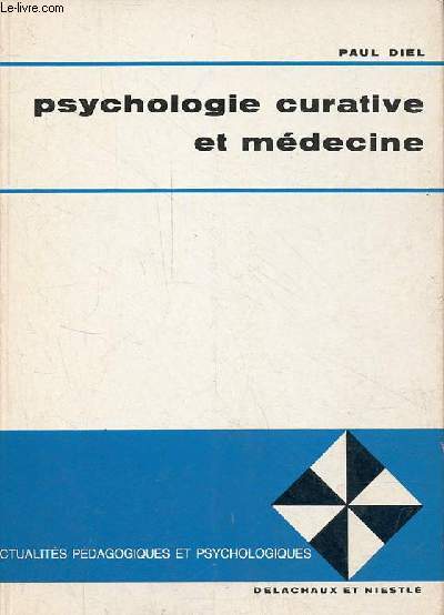 Psychologie curative et mdecine - Collection 