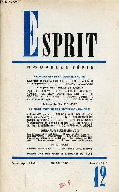 Esprit n12 dcembre 1972 nouvelle srie - L'Europe aprs la guerre froide - la mort d'Oedipe et l'ani psychanalyse - L'Europe de l'Est vue de loin - la Yougoslavie - que peut faire l'Europe de l'ouest ? - la tierce Europe - pomes de claude vigee ...