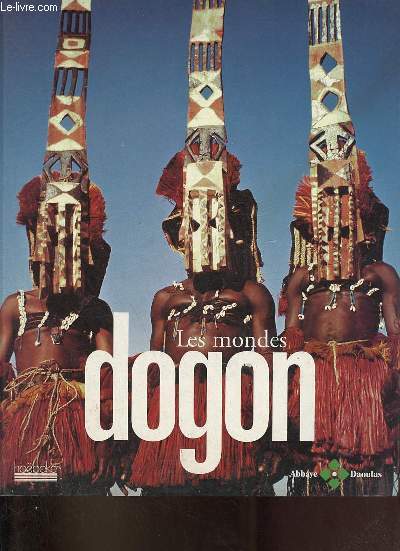 Les mondes Dogon.