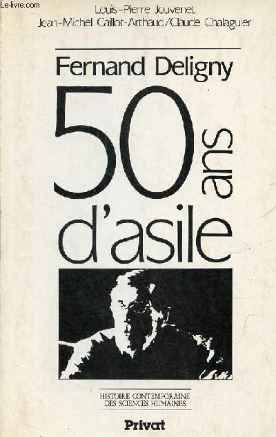 Fernand Deligny 50 ans d'asile - Collection 