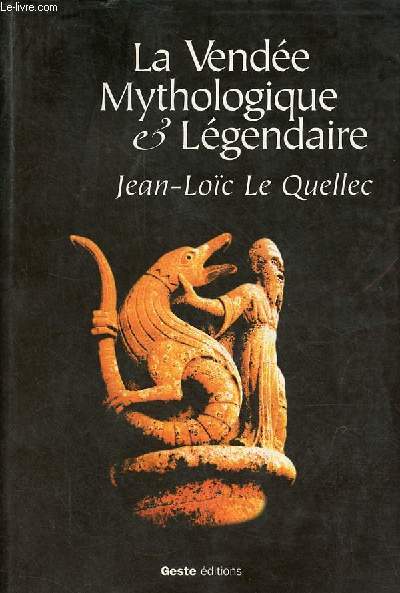 La Vende Mythologique & Lgendaire.