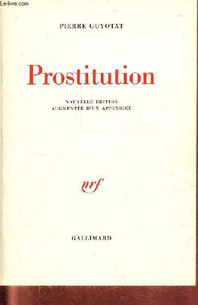 Prostitution - Nouvelle dition augmente d'un appendice.