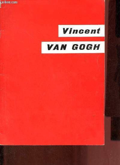Vincent van Gogh - Muse Cantini Marseille 12 mars - 28 avril 1957.