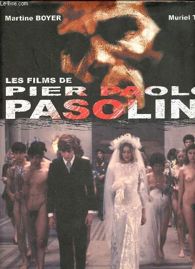 Les films de Pier Paolo Pasolini.