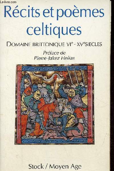 Récits et poèmes celtiques - Domaine brittonique VIe-XVe siècles - Collection 