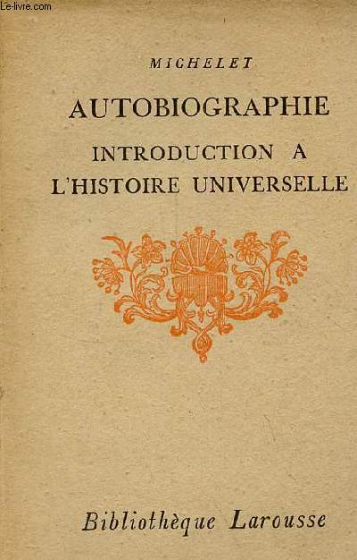Autobiographie - Introduction  l'histoire universelle - Tome 1.