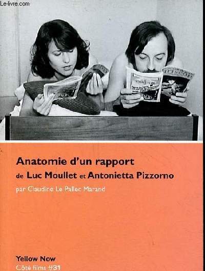 Anatomie d'un rapport de Luc Moullet et Antonietta Pizzorno - Du bon usage cinmatographique du MLF et du porno - Collection Ct films n31.