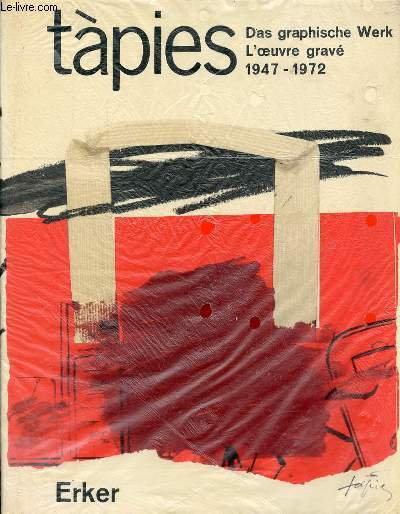 Tapies das graphische werk / l'oeuvre grav 1947-1972.
