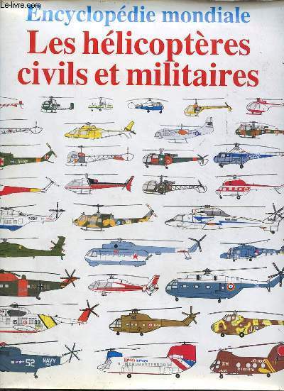 Les hlicoptres civils et militaires - Encyclopdie mondiale.