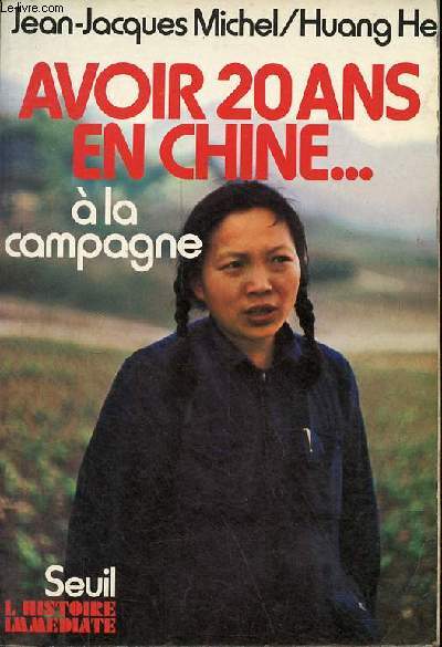 Avoir 20 ans en Chine ...  la campagne - Collection 