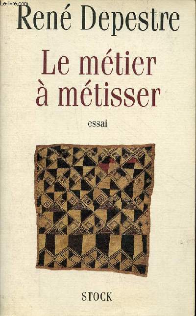 Le mtier  mtisser - essai.