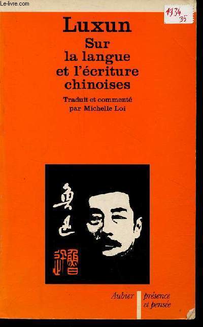 Sur la langue et l'criture chinoise - Collection 