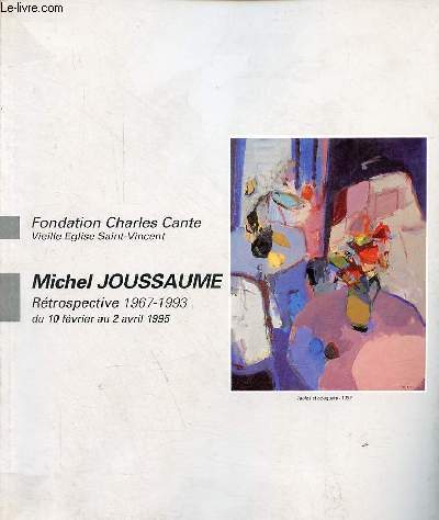 Michel Joussaume - Rtrospective 1967-1993 - du 10 fvrier au 2 avril 1995.