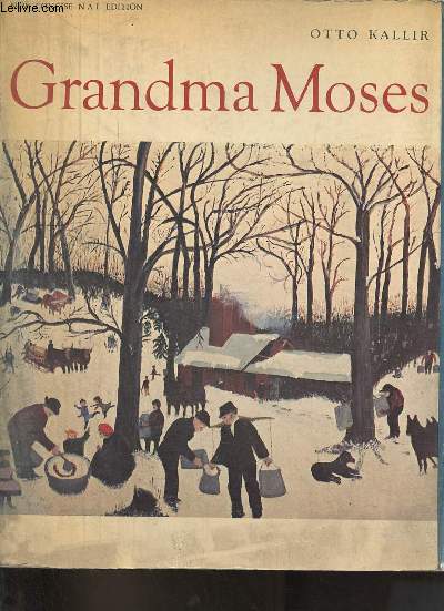 Grandma Moses.
