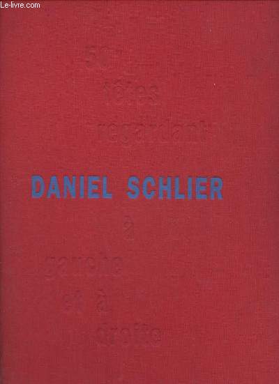 Daniel Schlier 50 ttes regardant  gauche et  droite.