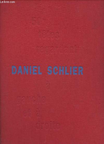 Daniel Schlier 50 ttes regardant  gauche et  droite.