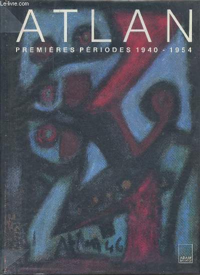 Atlan premires priodes 1940-1954.