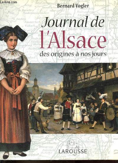 Journal de l'Alsace des origines  nos jours.