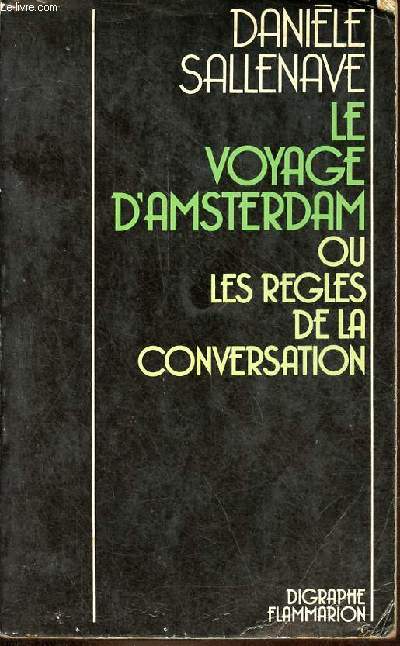 Le voyage d'Amsterdam ou les regles de la conversation - Collection 