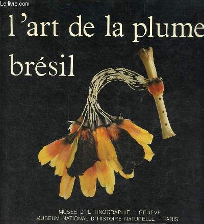 L'art de la plume indiens du brsil.