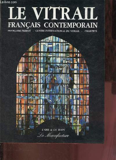 Le vitrail franais contemporain - Collection 