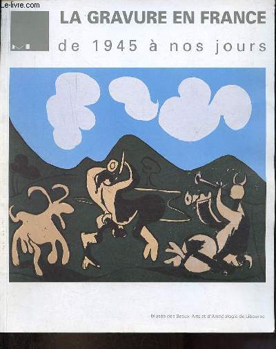La gravure en France de 1945  nos jours.
