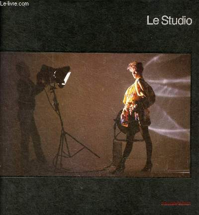 Le studio - Nouvelle dition - Collection Life la photographie.