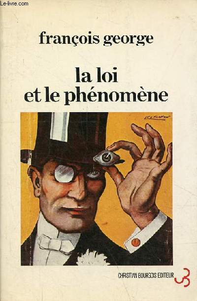 La loi et le phnomne - A propos d'un cas de possession littraire suivi de deux nouvelles oublies de Maurice Leblanc.