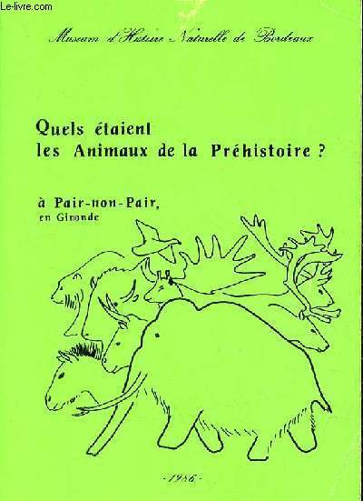 Quels taient les Animaux de la Prhistoire ?  Pair-non-Pair en Gironde : la faune durant la dernire glaciation.