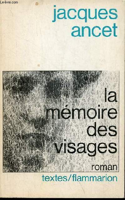 La mmoire des visages - roman - Collection 