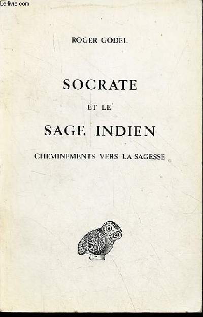 Socrate et le sage indien cheminements vers la sagesse.