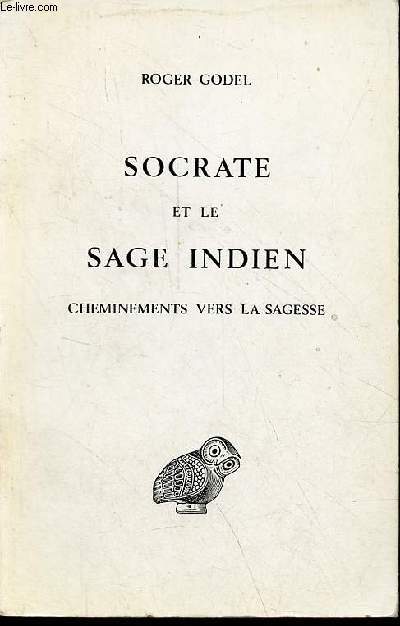 Socrate et le sage indien cheminements vers la sagesse.