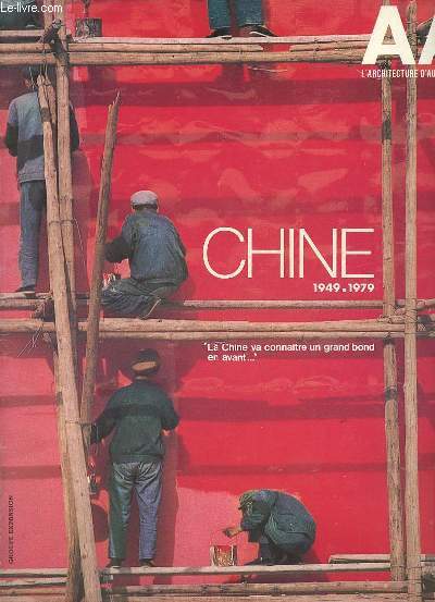 L'architecture d'aujourd'hui n201 fvrier 1979 - Architecture et urbanisme en Chine 1949-1979.